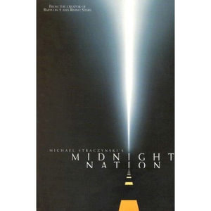 Midnight Nation (New Edition) : Midnight Nation - J. Michael Straczynski