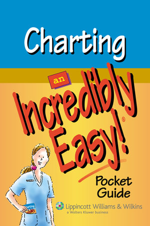 Charting : An Incredibly Easy! Pocket Guide - Springhouse