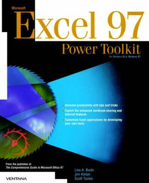 Microsoft Excel 97 : Power Toolkit - Lisa A. Bucki