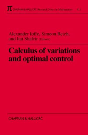 Calculus of Variations and Optimal Control : Technion 1998 - Alexander Ioffe