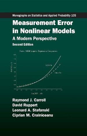 Measurement Error in Nonlinear Models : A Modern Perspective, Second Edition - David Ruppert