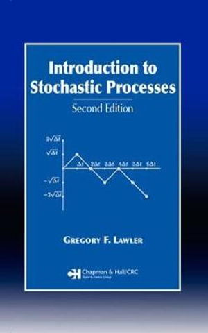 Introduction to Stochastic Processes : 2nd Edition - Gregory F. Lawler