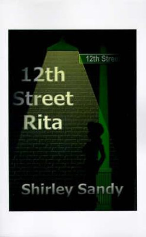 12th Street Rita - Shirley Sandy