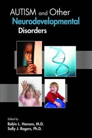 Autism and Other Neurodevelopmental Disorders - Robin L. Hansen