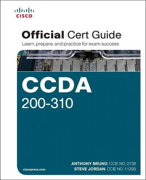 CCDA 200-310 Official Cert Guide : Official Cert Guide - Anthony Bruno