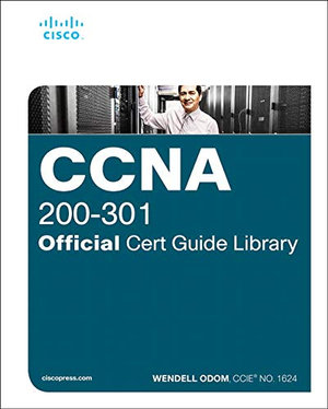 CCNA 200-301 Official Cert Guide Library : Official Cert Guide - Wendell Odom