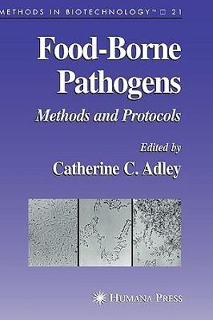 Food-Borne Pathogens : Methods and Protocols - Catherine Adley