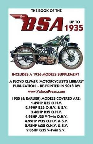 BOOK OF THE BSA UP TO 1935 - INCLUDES A 1936 MODELS SUPPLEMENT - F.J. Camm