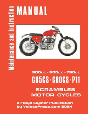 MATCHLESS 1959-1969 G80CS, G85CS AND P11 WORKSHOP MANUAL - Floyd Clymer