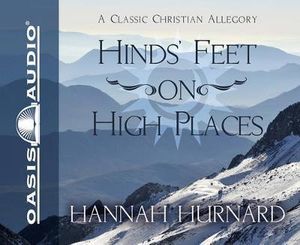 Hind's Feet on High Places - Hannah Hurnard