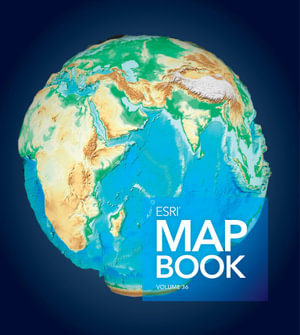 Esri Map Book, Volume 36 : ESRI Map Book - ERSI