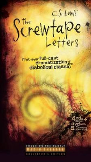 The Screwtape Letters  [With CDs & DVD] : First Ever Full-Cast Dramatization of the Diabolical Classic - Dave Arnold