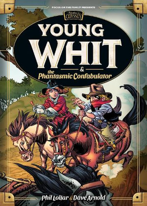 Young Whit and the Phantasmic Confabulator : Young Whit - Phil Lollar