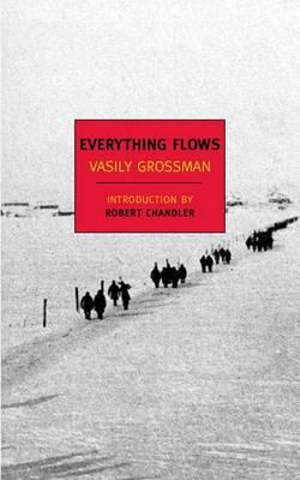 Everything Flows : New York Review Books Classics - Vasily Grossman