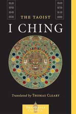 The Taoist I Ching : Shambhala Classics - Lui I-Ming