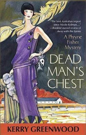 Dead Man's Chest : Phryne Fisher Series : Book 18 - Kerry Greenwood