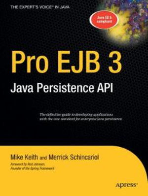 Pro EJB 3 : Java Persistence API - Mike Keith