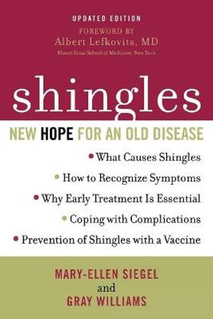 Shingles : New Hope for an Old Disease - Gray Williams