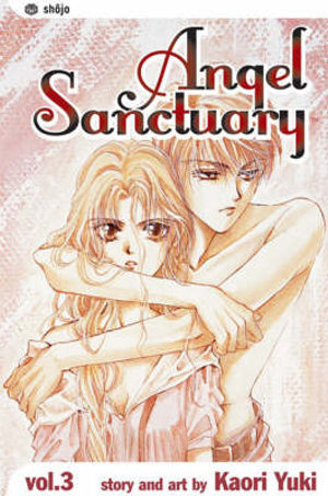 Angel Sanctuary, Vol. 3 : Angel Sanctuary - Kaori Yuki