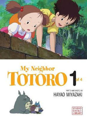 My Neighbor Totoro, Volume 1 : My Neighbor Totoro Film Comics - Hayao Miyazaki