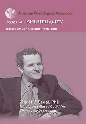 Mindfulness-Based Cognitive Therapy for Depression : American Psychological Association Series VI-Spirituality - Zindel V. Segal