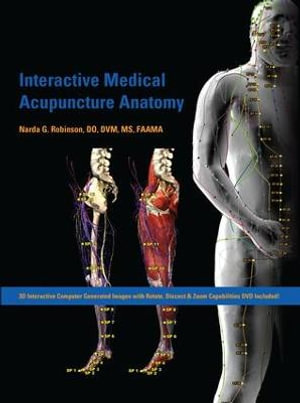 Interactive Medical Acupuncture Anatomy - Narda G. Robinson