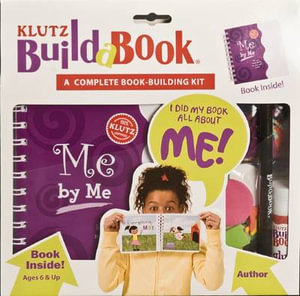 Klutz Build a Book : Me by Me : Klutz Series - Klutz Press