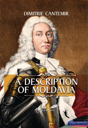 A Description of Moldavia - A. K. Brackob