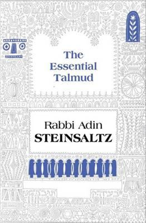 The Essential Talmud : An Introduction - Adin Steinsaltz