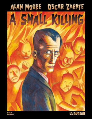 Alan Moore's A Small Killing TP - Alan Moore