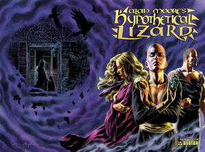 Alan Moore's Hypothetical Lizard - Alan Moore