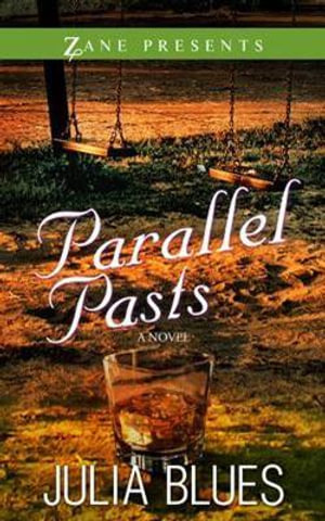 Parallel Pasts : Zane Presents - Julia Blues