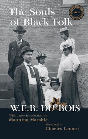 Souls of Black Folk - W. E. B. Du Bois