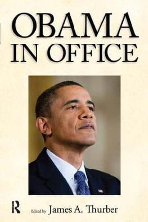 Obama in Office : The First Two Years - James A. Thurber