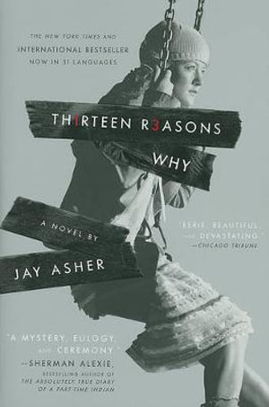 Thirteen Reasons Why - Jay Asher