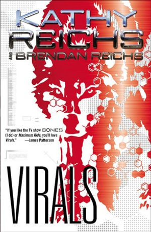 Virals : Tory Brennan Series : Book 1 - Kathy Reichs