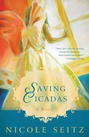 Saving Cicadas - Nicole Seitz