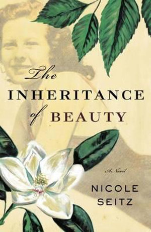 The Inheritance of Beauty - Nicole Seitz