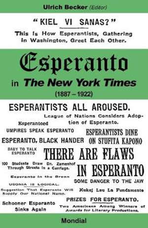 Esperanto in the New York Times (1887 - 1922) - Ulrich Becker