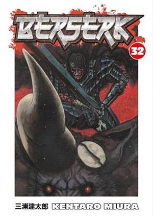 Berserk, Vol. 32 : Berserk - Kentaro Miura