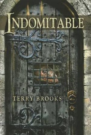 Indomitable - Terry Brooks