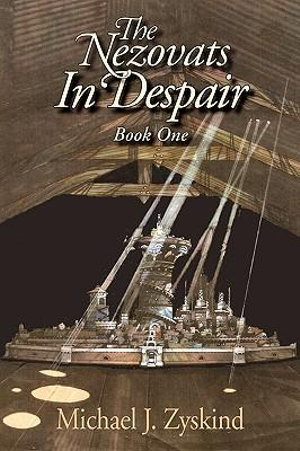 The Nezovats in Despair - Michael J Zyskind