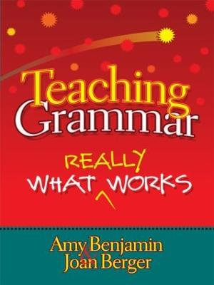 Teaching Grammar : What Really Works - Amy Benjamin