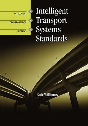 Intelligent Transport Systems Standards - Bob Williams