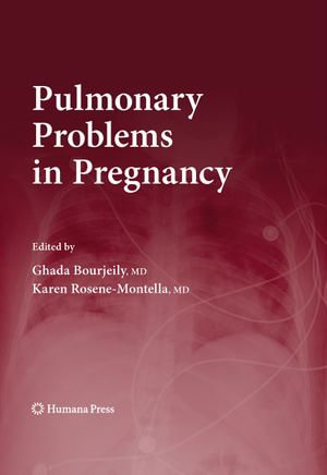 Pulmonary Problems in Pregnancy : Respiratory Medicine - Ghada Bourjeily