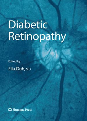 Diabetic Retinopathy : Contemporary Diabetes - Elia Duh
