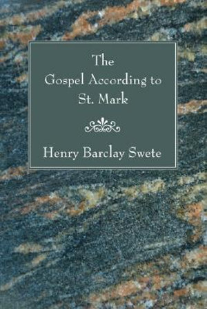 The Gospel According to St. Mark - Henry Barclay Swete