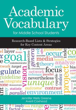 Academic Vocabulary for Middle School Students : Research-Based Lists and Strategies for Key Content Areas