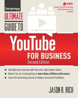 Ultimate Guide to YouTube for Business : Ultimate Series - Jason R. Rich