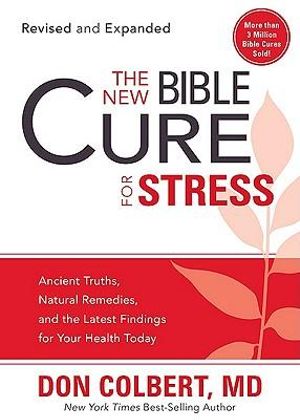 The New Bible Cure for Stress : New Bible Cure (Siloam) - MD Don Colbert